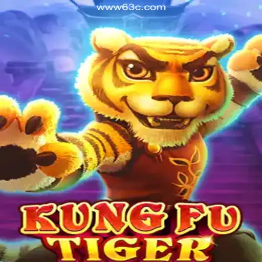 Exploring KungFuTiger: A Riveting Game Paired with 63C.COM's Leading Betting Platform